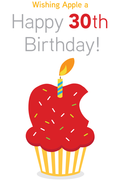 Wishing Apple a Happy 30th Birthday!