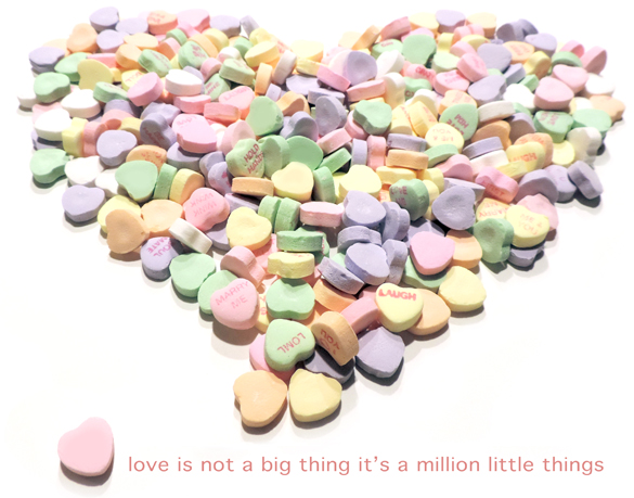 love is not one big thing it's a million little things